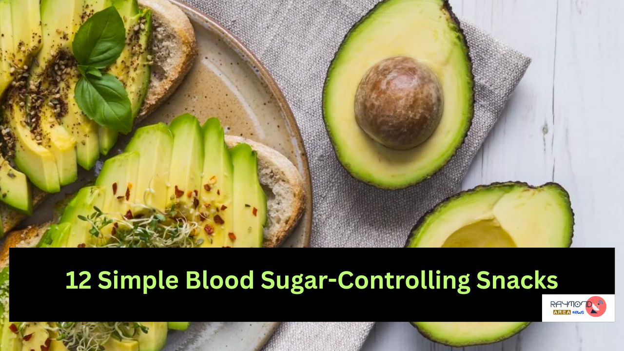 12 Simple Blood Sugar-Controlling Snacks